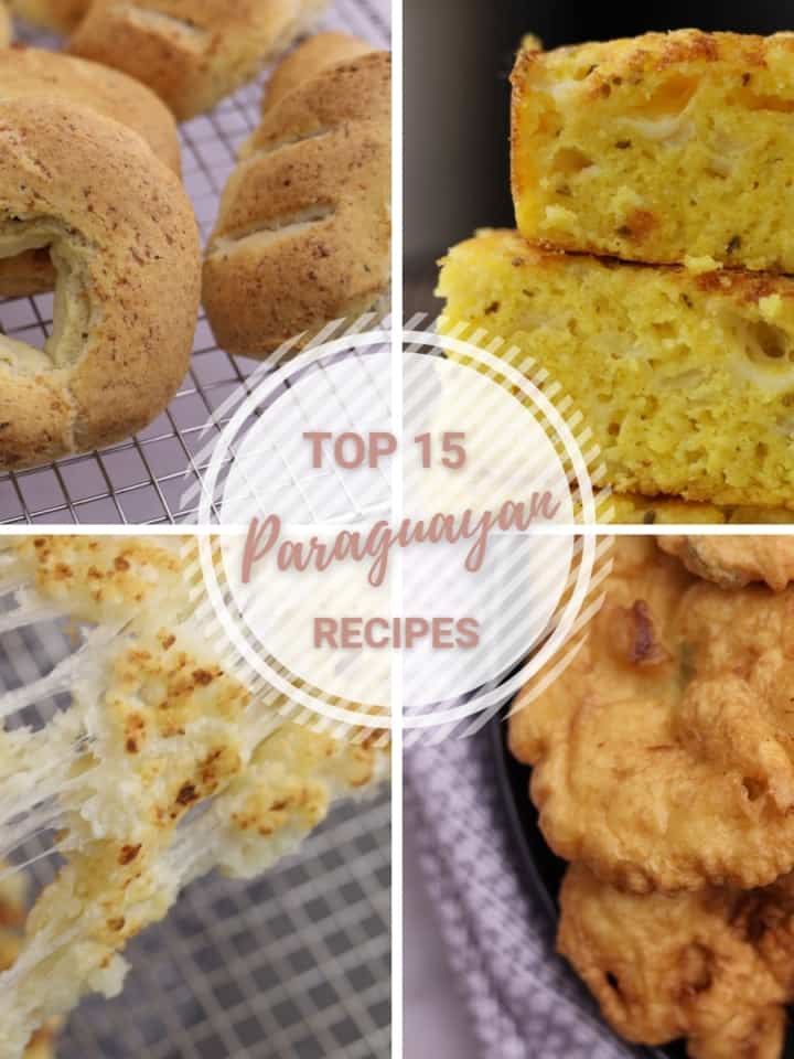 Top 15 Must-Try Paraguayan Recipes: "Discover The Best Flavors of Paraguay"